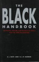 The black handbook : the people, history, and politics of Africa and the African diaspora 