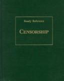 Censorship / consulting editors, Lawrence Amey ... [et al.], project editor, R. Kent Rasmussen.