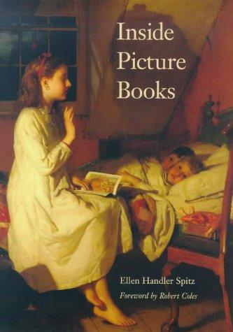 Inside picture books / Ellen Handler Spitz.