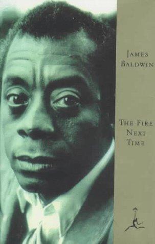 The fire next time / James Baldwin.