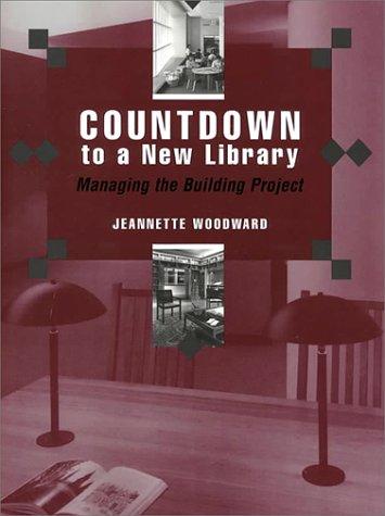 Countdown to a new library : managing the building project 