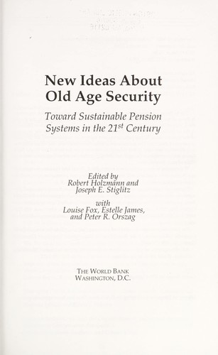 New ideas about old age security : toward sustainable pension systems in the 21st century 
