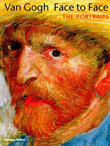 Van Gogh face to face : the portraits 