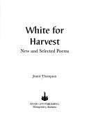 White for harvest : new and selected poems 