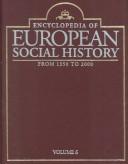 Encyclopedia of European social history from 1350 to 2000 / Peter N. Stearns, editor-in-chief.
