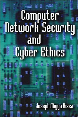 Computer network security and cyber ethics 