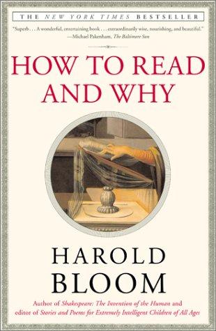 How to read and why / Harold Bloom.