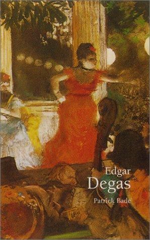 Edgar Degas / Patrick Bade.