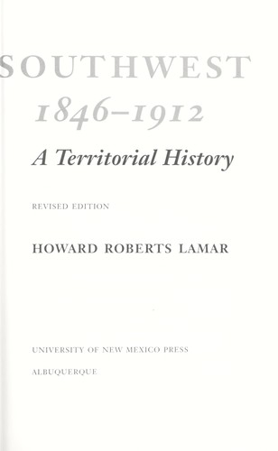 The far Southwest, 1846-1912 : a territorial history 