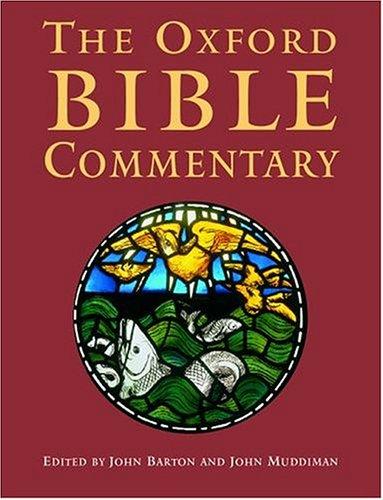 The Oxford Bible commentary / edited by John Barton and John Muddiman.