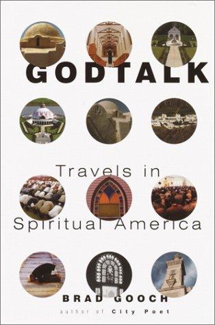 Godtalk : travels in spiritual America 
