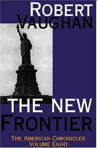 The new frontier / Robert Vaughan.