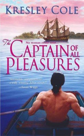 The captain of all pleasures / Kresley Cole.