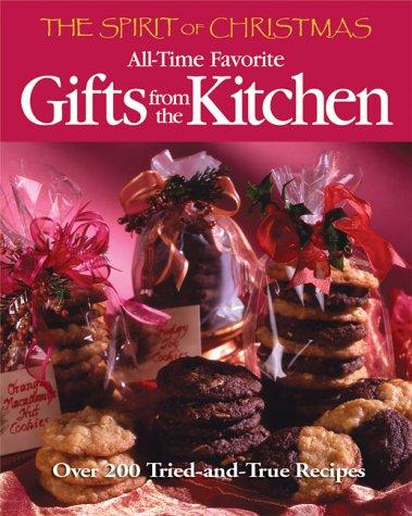 All-time favorite gifts from the kitchen / edited by Jane E. Gentry.