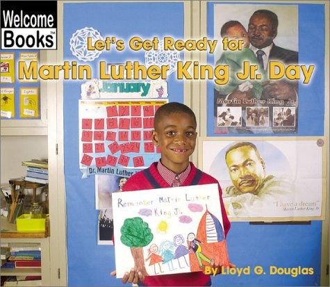 Let's get ready for Martin Luther King Jr. Day / by Lloyd G. Douglas.