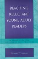 Reaching reluctant young adult readers : a handbook for librarians and teachers 