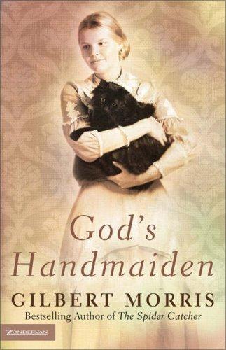 God's handmaiden / Gilbert Morris.