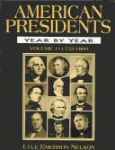American presidents : year by year / Lyle Emerson Nelson.