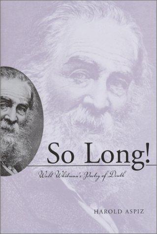So long! : Walt Whitman's poetry of death 