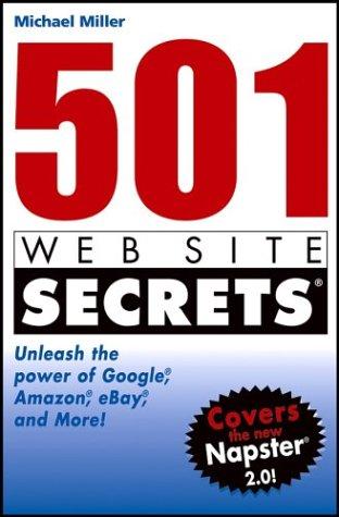 501 Web site secrets : unleash the power of Google, Amazon, eBay, and more 