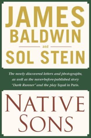 Native sons : a friendship that created one of the greatest works of the twentieth century : notes of a native son 