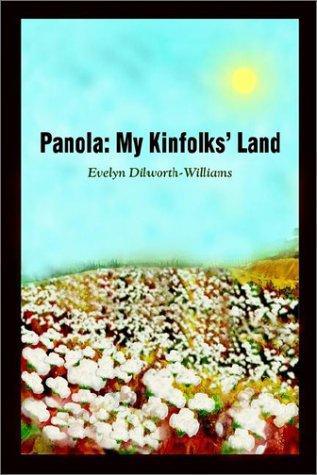Panola : my kinfolks' land 