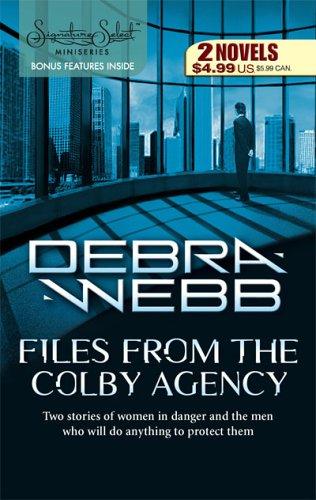 Files from the Colby Agency / Debra Webb.