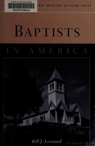 Baptists in America / Bill J. Leonard.