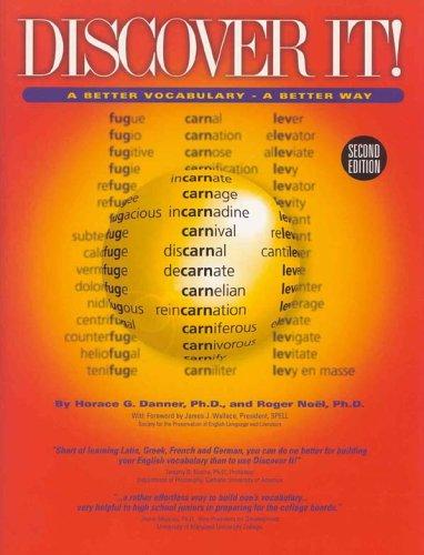 Discover it! : a better vocabulary, a better way / by Horace G. Danner, Roger Noël.