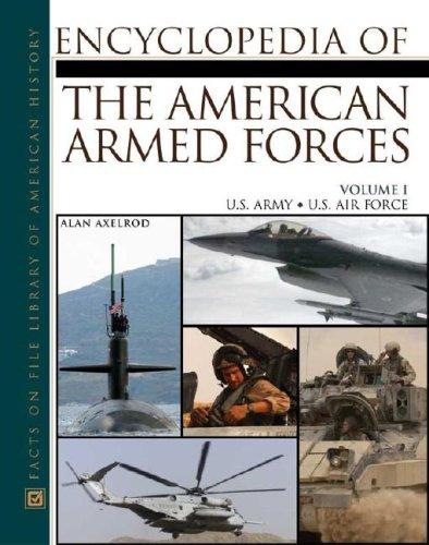 Encyclopedia of the American armed forces / Alan Axelrod.