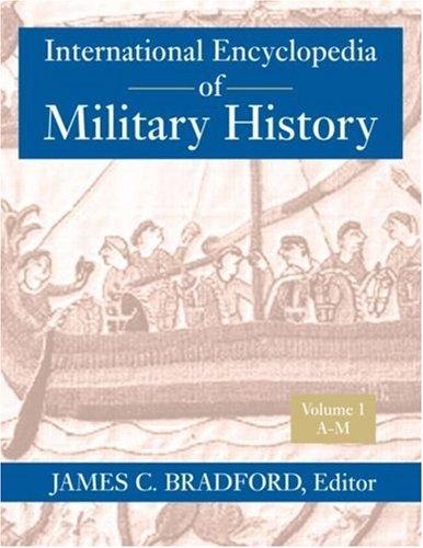 International encyclopedia of military history 