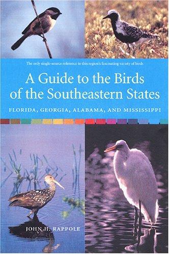 A guide to the birds of the southeastern states : Florida, Georgia, Alabama, and Mississippi 