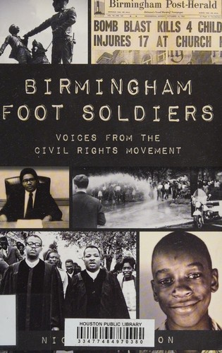 Birmingham foot soldiers : voices from the civil rights movement / Nick Patterson.