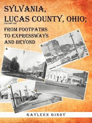 Sylvania, Lucas County, Ohio : from footpaths to expressways and beyond 