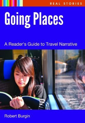 Going places : a reader's guide to travel narratives 