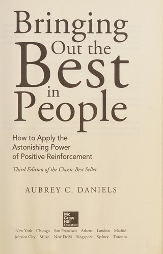 Bringing out the best in people / Aubrey C. Daniels.