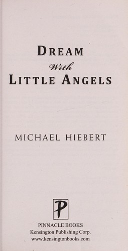 Dream with little angels / Michael Hiebert.