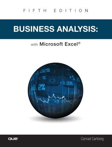 Business analysis with Microsoft Excel / Conrad G. Carlberg.