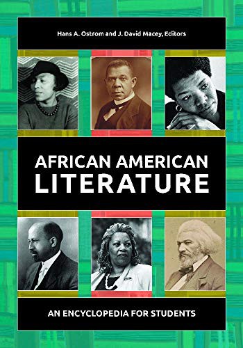 African American literature : an encyclopedia for students / Hans A. Ostrom and J. David Macey, editors.