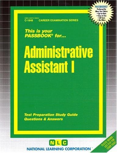 Administrative assistant I : test preparation study guide : questions & answers 