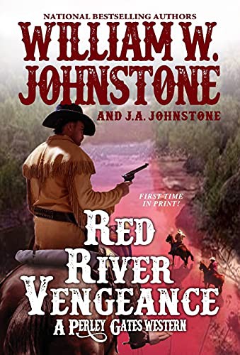 Red River vengeance : a Perley Gates western / William W. Johnstone and J. A. Johnstone.