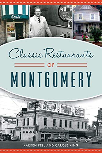 Classic restaurants of Montgomery 