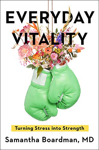 Everyday vitality : turning stress into strength 