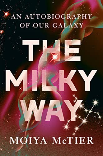 The Milky Way : an autobiography of our galaxy 