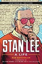 Stan Lee : a life / Bob Batchelor.