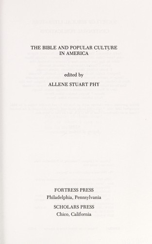The Bible and popular culture in America / edited by Allene Stuart Phy.