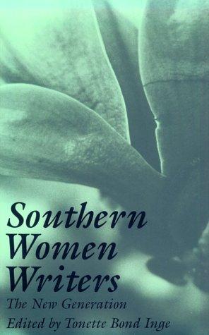 Southern women writers : the new generation 