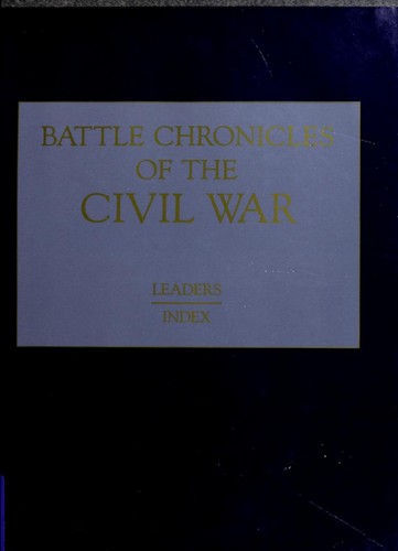 Battle chronicles of the Civil War 