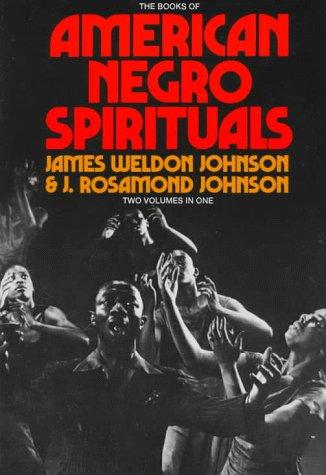 The books of American Negro spirituals : including The book of American Negro spirituals and The second book of Negro spirituals 