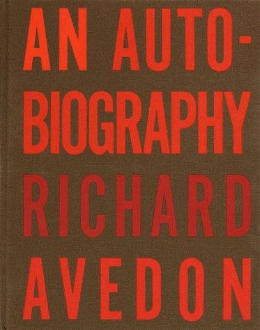 An autobiography / Richard Avedon.